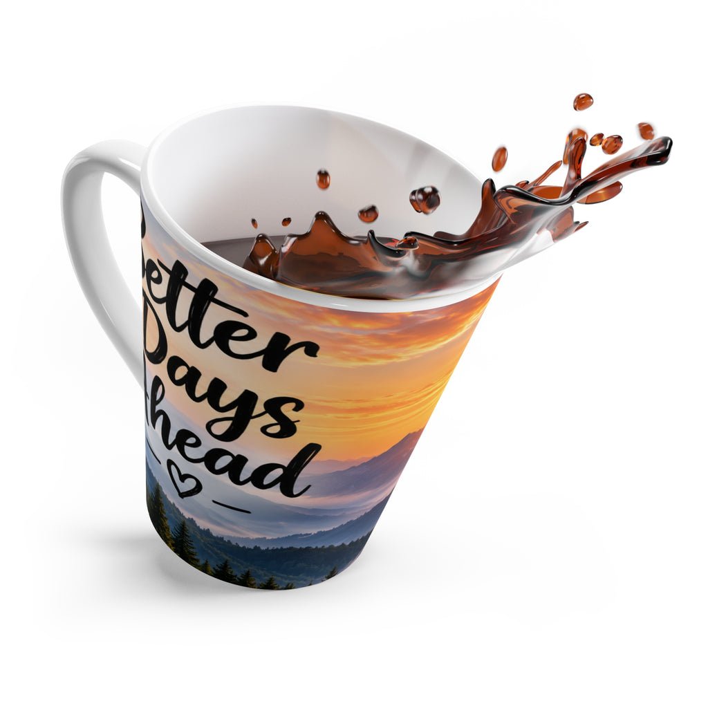 Better Days Ahead – Motivational Mountain Mug
